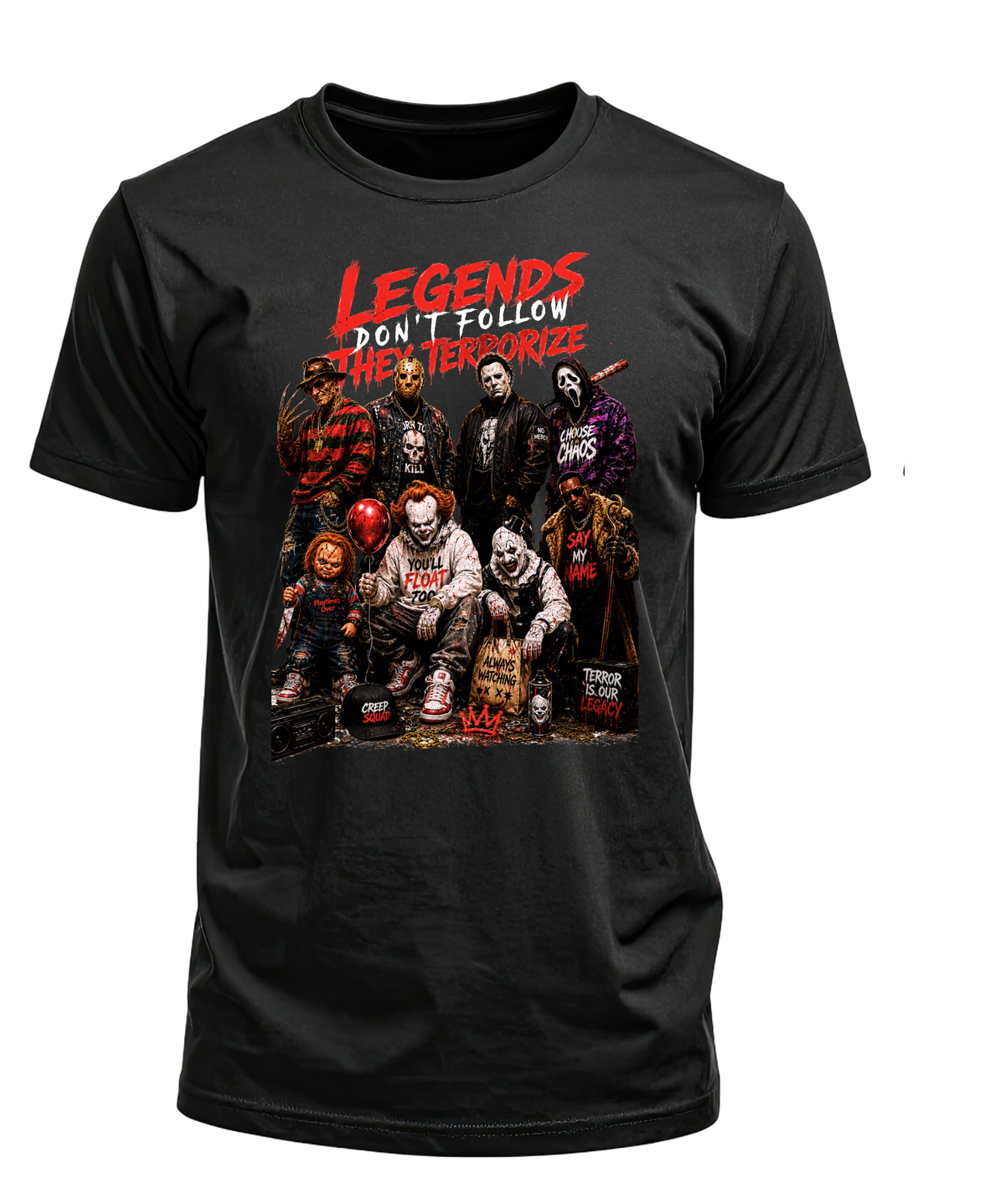 Black T-shirt with a horror-character lineup, red balloon, and Legends Don't Follow They Terrorize lettering